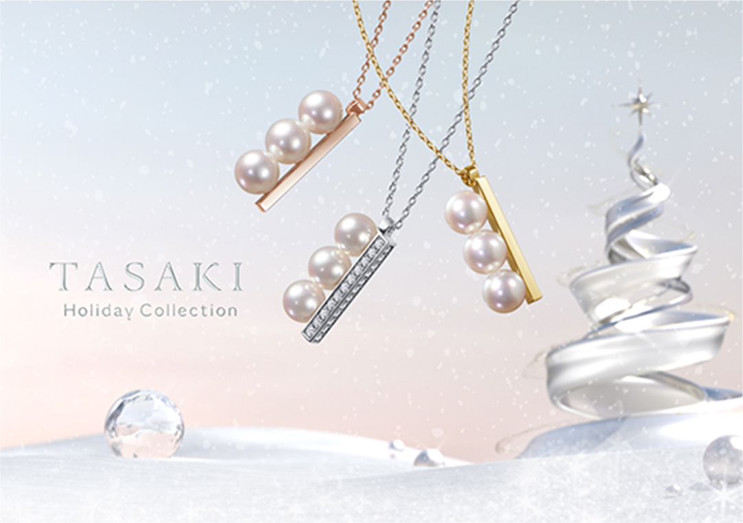 TASAKI Holiday Collection